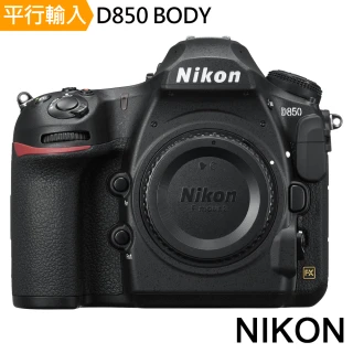 【Nikon 尼康】D850 BODY單機身(平行輸入-送128G卡副電座充單眼包豪華)