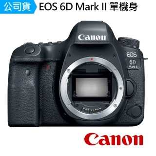 【Canon】EOS 6D Mark II BODY 6DII 6D2 單機身(公司貨)