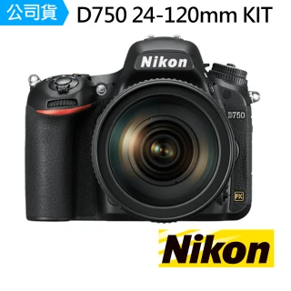 【Nikon 尼康】D750 24-120mm KIT 單眼相機(公司貨)