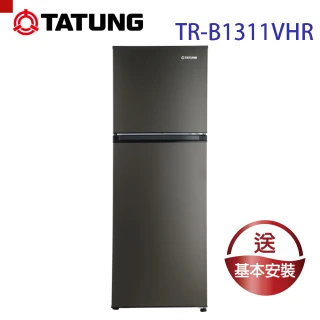 【TATUNG 大同】變頻雙門冰箱310L(TR-B1311VHR)