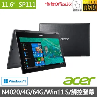 【贈M365】Acer SP111-33-C37F 11.6吋觸控輕薄筆電(N4020/4G/64G/Win11 S)