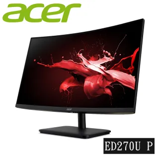 【Acer 宏碁】ED270U P 27型 2K 165Hz 1ms 雙HDMI介面 內建喇叭曲面電競螢幕