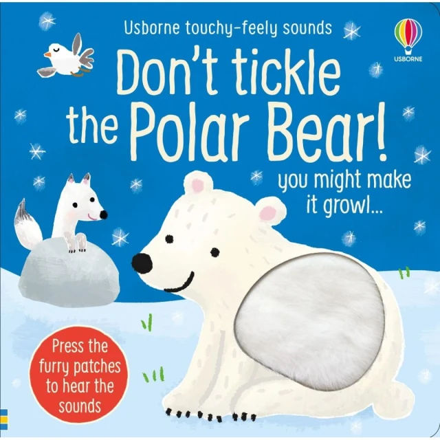 Don”t Tickle the Polar Bear! （硬頁觸摸音效書）