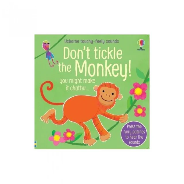 Don”t Tickle the Monkey! （硬頁觸摸音效書）