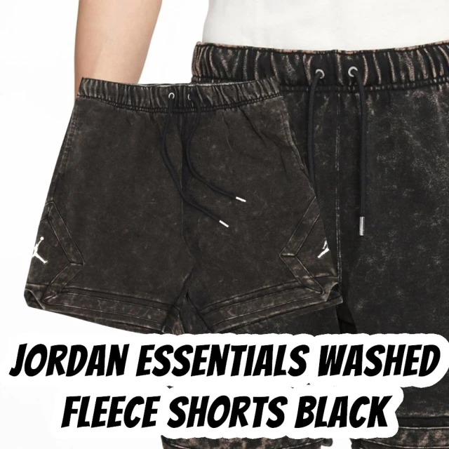 【NIKE 耐吉】Jordan Essentials Washed Fleece Shorts Black 短褲 水洗 黑灰 男款 DR3093-010(Jordan)