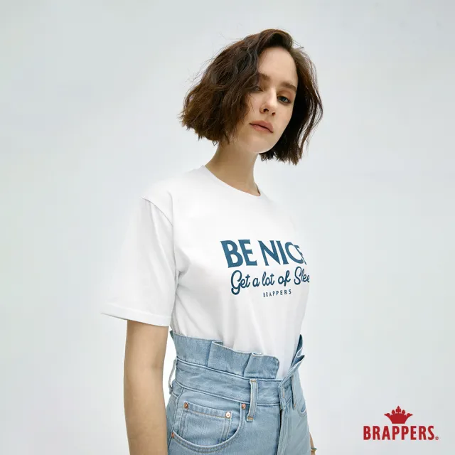 【BRAPPERS】女款 BE NICE 印花T恤(白)