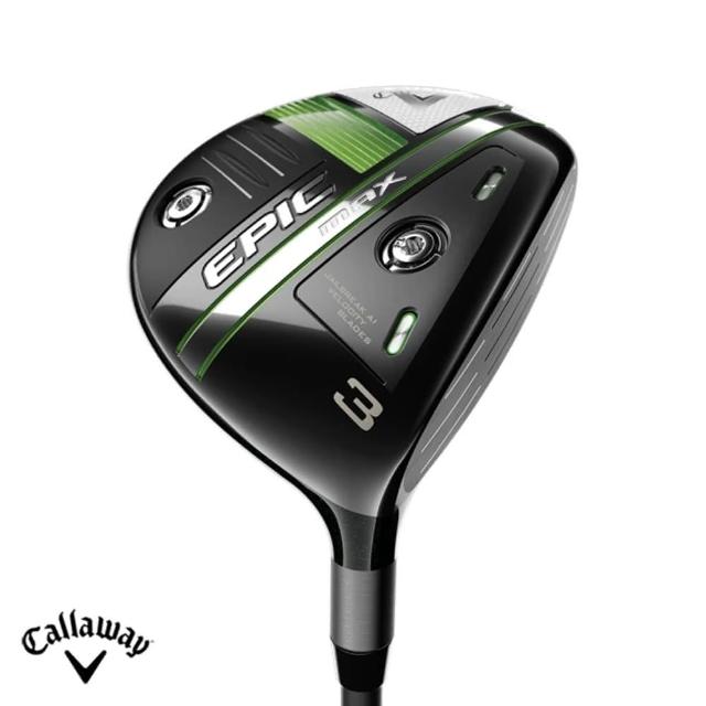 【Callaway 卡拉威】EPIC MAX 高爾夫球道木桿(Fairway 碳身 日規 3號木 卡拉威)