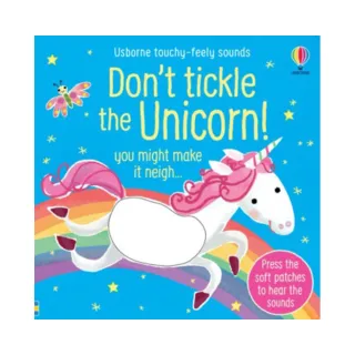 Don′t Tickle the Unicorn! （硬頁觸摸音效書）