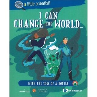I Can Change the World... with the Toss of a Bottle