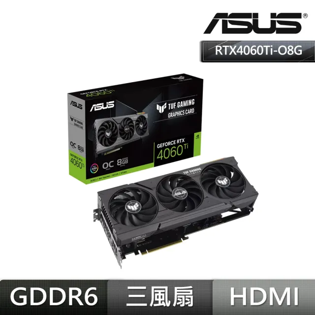 【ASUS 華碩】TUF-RTX4060Ti-O8G-GAMING 顯示卡