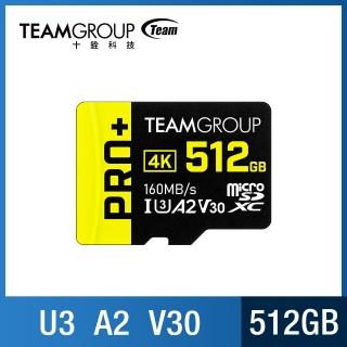 【Team 十銓】PRO+ MicroSDXC 512GB UHS-I U3 A2 V30 記憶卡(含轉卡+終身保固)