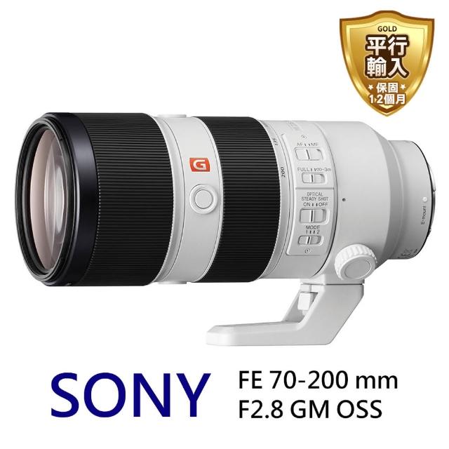 【SONY 索尼】FE 70-200mm F2.8 GM OSS 遠攝變焦鏡頭(平行輸入-送拭鏡筆+背帶+掛飾)