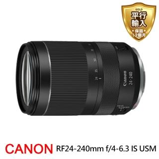 【Canon】RF24-240mm f/4-6.3 IS USM *(平行輸入)