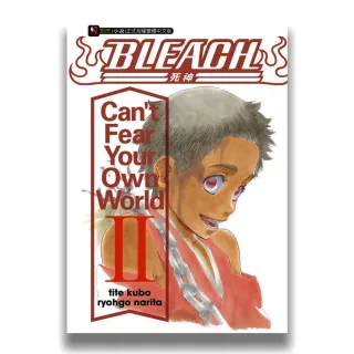 BLEACH死神 Can’t Fear Your Own World Ⅱ 2