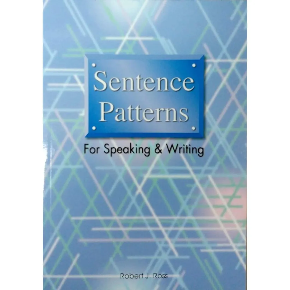 Sentence Patterns for Speaking & Writing