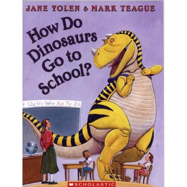 How Do Dinosaurs Go To School