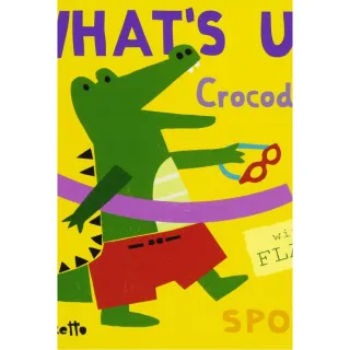 【麥克兒童外文】Whats Up Crocodile？Sport