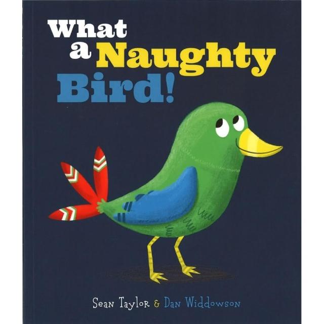 【麥克兒童外文】What A Naughty Bird