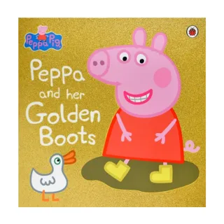 【Song Baby】Peppa Pig：Peppa And Her Golden Boots 佩佩豬和她的金色套鞋(平裝繪本)