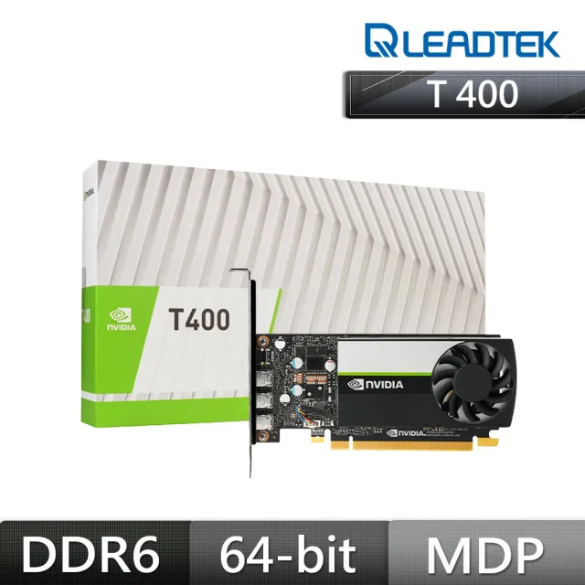 【LEADTEK 麗臺】T400 4GB GDDR6 64bit 工作站繪圖卡