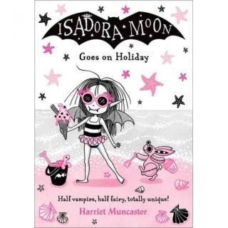 #10 Isadora Moon Goes on Holiday