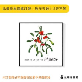 【菠蘿選畫所】在槲寄生下與我見面-40x40cm(佈置/聖誕節掛畫/交換禮物/空間佈置/北歐/臥房/方形/掛畫)