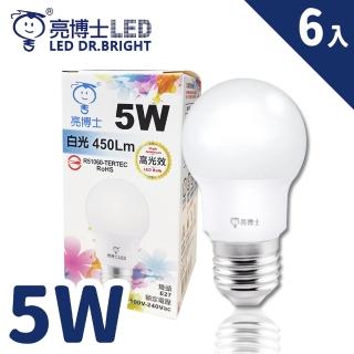 【亮博士】6入 LED 5W 燈泡 高光效(CNS認證 無藍光 低閃頻)