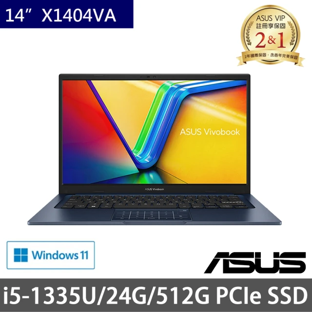 ASUS 華碩ASUS 華碩 特仕版 14吋效能筆電(Vivobook 14 X1404VA/i5-1335U/8G+16G/512G PCIE SSD/Win11)