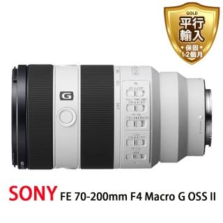 【SONY 索尼】Sony FE 70-200mm F4 Macro G OSS II*(平行輸入-送抗UV鏡背帶拭鏡筆)