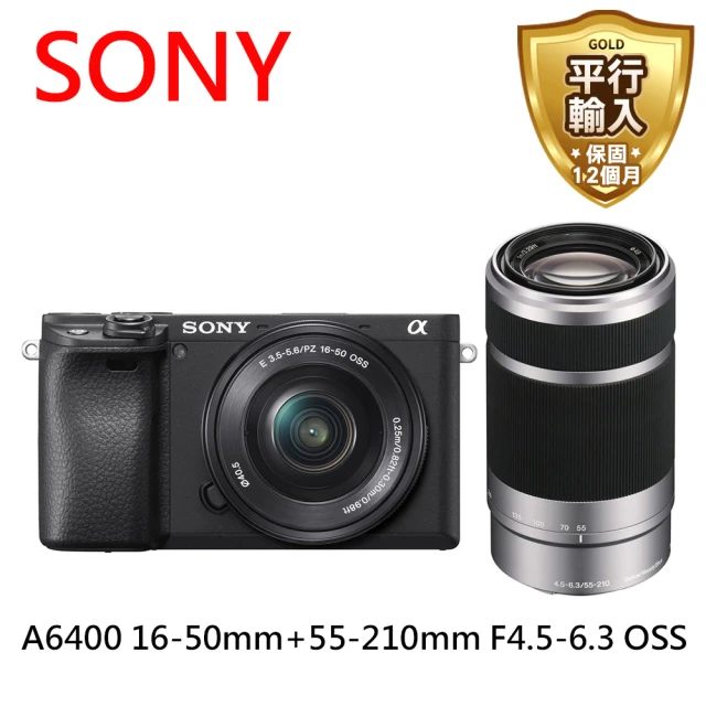 【SONY 索尼】SONY A6400 16-50mm+55-210mm F4.5-6.3 OSS-平行輸入