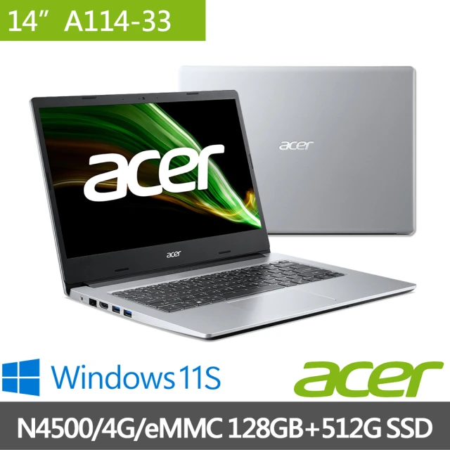 ACER 宏碁Acer 宏碁 14吋輕薄特仕筆電(A114-33-C53W/N4500/4G/eMMC 128G+512G SSD/W11S)