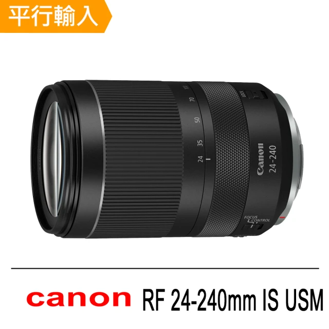 CanonCanon RF 24-240mm F/4-6.3 IS USM(平行輸入-彩盒)
