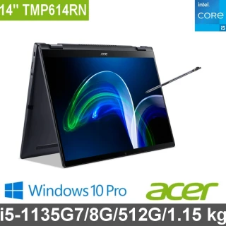 【Acer 宏碁】14吋i5商用翻轉觸控筆電(TravelMate Spin TMP614RN-52-54MU/i5-1135G/8G/512G SSD/W10P)