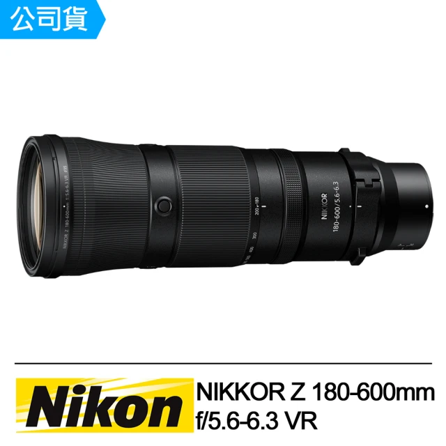 Nikon 尼康 NIKON NIKKOR Z 180-600mm f/5.6-6.3 VR 超遠攝變焦鏡頭(公司貨)