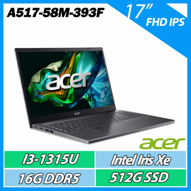 ACER 宏碁Acer 宏碁 A517-58M-393F 17吋輕薄筆電(i3-1315U/16G/512G SDD/Win11)