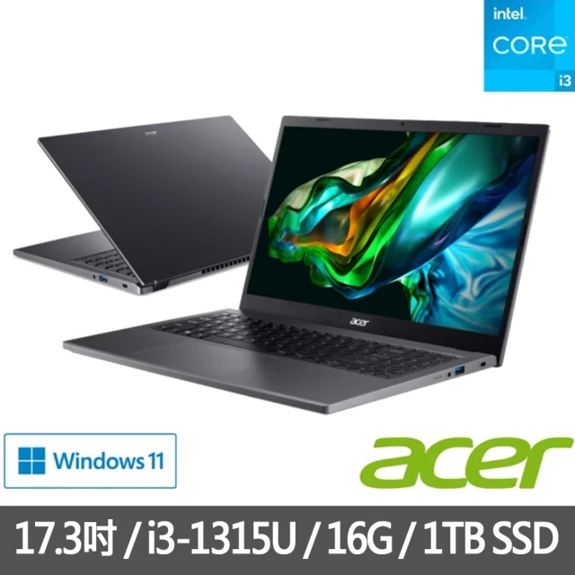 【Acer 宏碁】特仕版 17.3吋i3輕薄筆電(Aspire 5/A517-58M-393F/i3-1315U/16G/改裝1TB SDD/Win11)