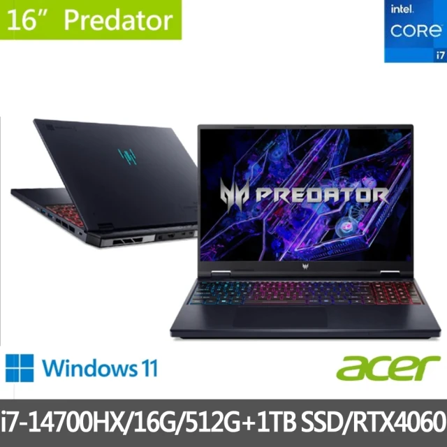 Acer 宏碁 特仕版 16吋電競筆電(Predator/PHN16-72-74BH/i7-14700HX/16G/512G+1TB SSD/RTX4060/Win11)