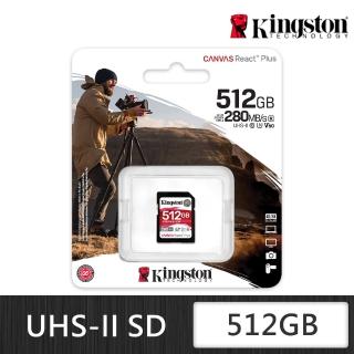 【Kingston 金士頓】Canvas React Plus SDXC UHS-II 280R/150W V60 512GB 記憶卡(SDR2V6/512GB)