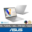 【ASUS 華碩】特仕版 14吋輕薄筆電(VivoBook S M5406NA/R5-7535HS/16G/改裝2TB SSD/Win11/OLED)