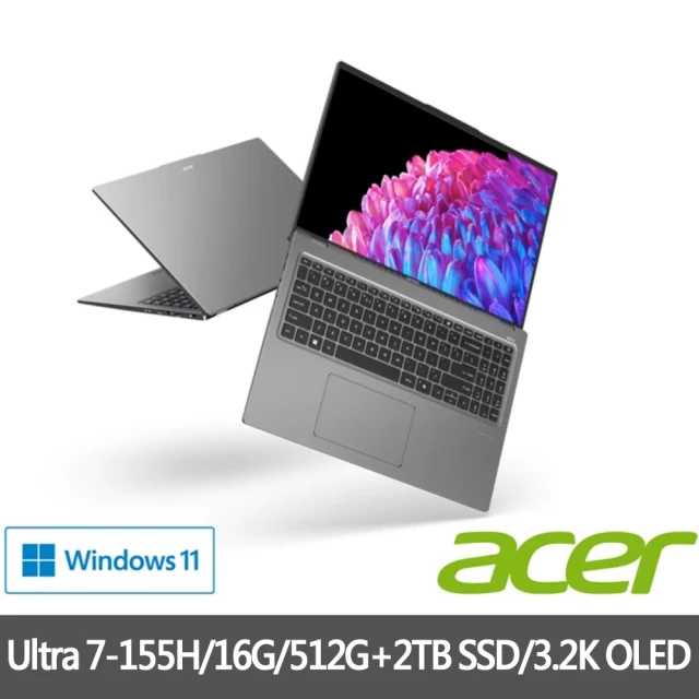 Acer 宏碁 特仕版 16吋AI效能筆電(Swift Go/SFG16-72-710T/Ultra 7-155H/16G/512G+2TB SDD/3.2K OLED)