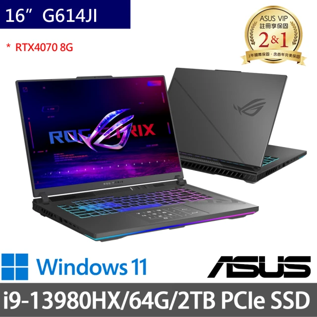 ASUS 華碩 特仕版 16吋電競筆電(ROG Strix G614JI/i9-13980HX/64G/2TB SSD/RTX4070 8G/Win11/二年保)