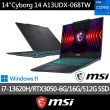 【MSI 微星】14吋 i7 RTX3050-6G 電競筆電(Cyborg 14/i7-13620H/16G/512G SSD/W11/A13UDX-068TW)