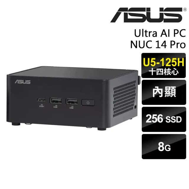 【ASUS 華碩】Ultra 5十四核心迷你電腦(NUC 14 Pro/Ultra 5-125H/8G/256G SSD/W11P)
