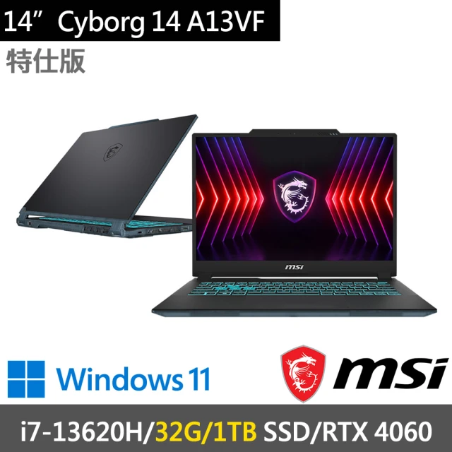 MSI 微星MSI 微星 14吋i7獨顯RTX特仕(Cyborg 14 A13VF-026TW-SP4/i7-13620H/16G+16G/1TB SSD/RTX4060/W11/黑)