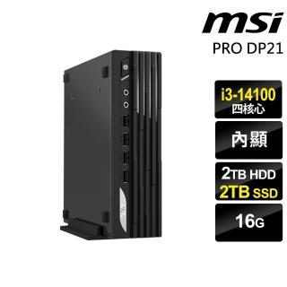 【MSI 微星】i3迷你商用電腦(DP21/i3-14100/16G/2TB+2TB SSD/W11P)