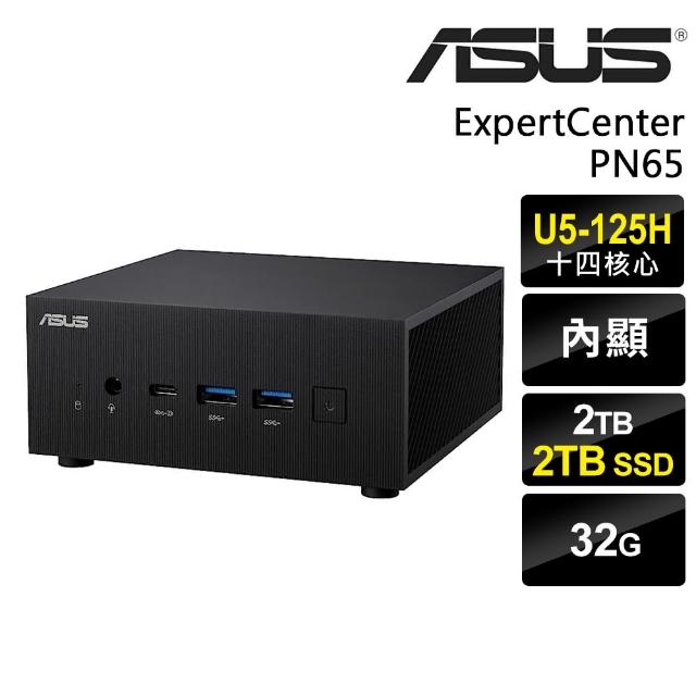 【ASUS 華碩】Ultra 5 十四核 迷你電腦(PN65/Ultra 5-125H/32G/2TB HDD+2TB SSD/W11P)