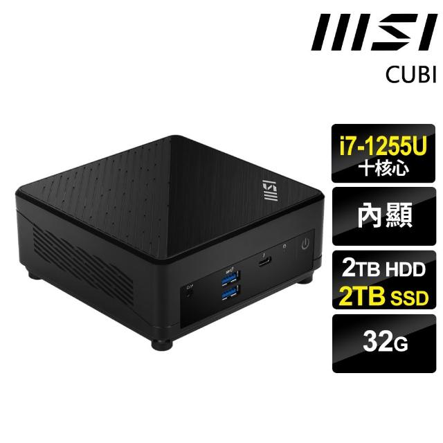 【MSI 微星】i7 十核迷你電腦(CUBI/i7-1255U/32G/2TB HDD+2TB SSD/W11P)