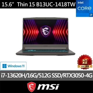 【MSI 微星】15.6吋 i7 RTX3050-4G 電競筆電(Thin 15/i7-13620H/16G/512G SSD/W11/B13UC-1418TW)