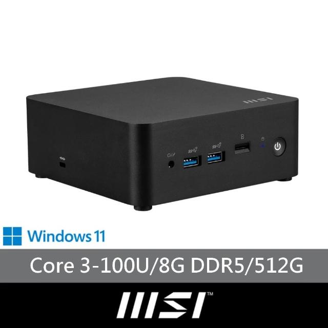 【MSI 微星】Core 3 六核迷你電腦(CUBI NUC 1M-041TW/Core 3-100U/8G/512G SSD/W11)