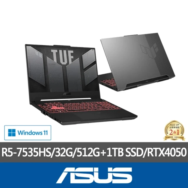 ASUS 華碩 特仕版 15.6吋電競筆電(FA507NU-0122B7535HS/R5-7535HS/16G+16G/512G+1TB SSD SSD/RTX4050)